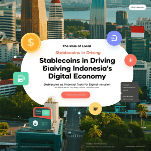 Peran Stablecoin Lokal dalam Mendorong Ekonomi Digital Indonesia